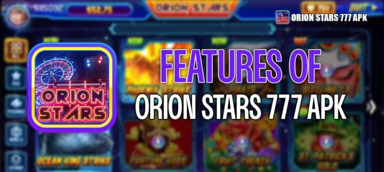 Orion Stars Download Latest Version 2025 Orion Stars 777 Download